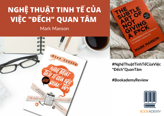 Nghệ Thuật Tinh Tế Của Việc Đếch Quan Tâm